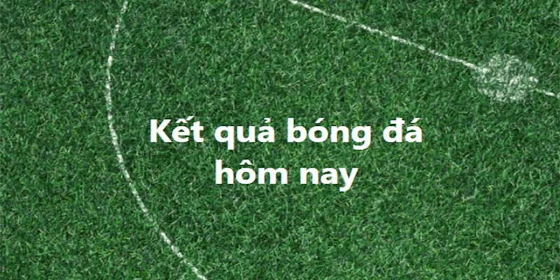 Kết quả bóng đá Tầm quan trọng của kết quả bóng đá trong việc soi kèo kèo nhà cái