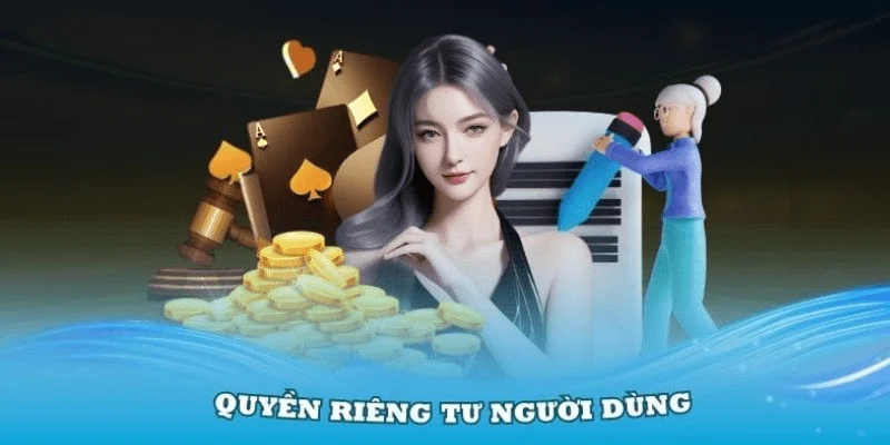 quyền riêng tư Quyền riêng tư góp phần nâng cao trải nghiệm người chơi