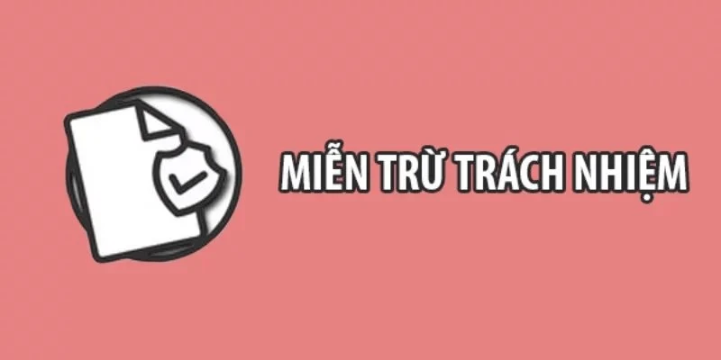 Tại sao người chơi nên đọc kỹ miễn trừ trách nhiệm?