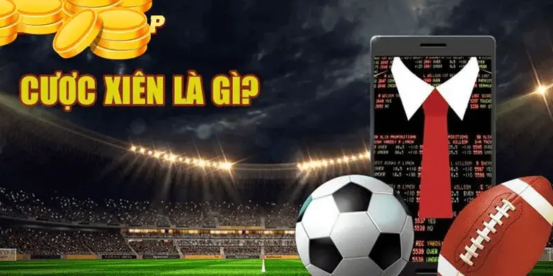 Cược xiên là gì Ưu và nhược điểm của cược xiên