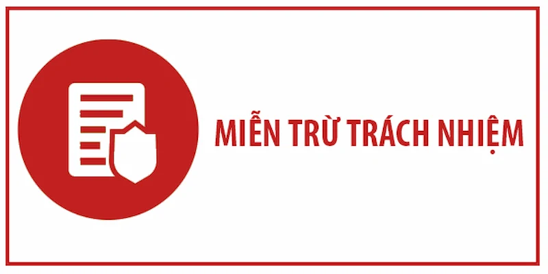 Vai trò quan trọng của miễn trừ trách nhiệm trong kèo nhà cái